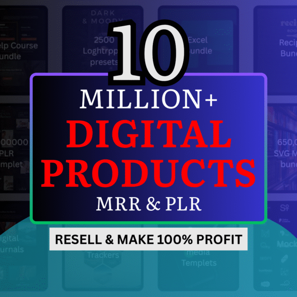 10 Million+ PLR & MRR Digital Product Bundle for Passive Income | Resell & Rebrand